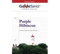 GradeSaver (TM) ClassicNotes: Purple Hibiscus