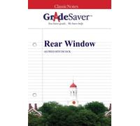 GradeSaver (TM) ClassicNotes: Rear Window