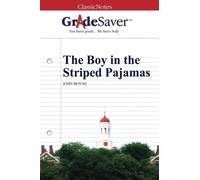 GradeSaver (TM) ClassicNotes: The Boy in the Striped Pajamas