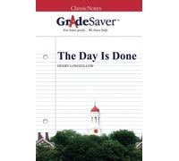 GradeSaver (TM) ClassicNotes: The Day is Done