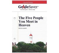 Gradesaver (Tm) Classicnotes: The Five People You Meet In Heaven