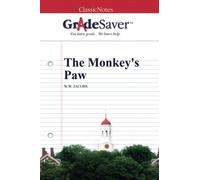 GradeSaver (TM) ClassicNotes: The Monkey's Paw