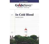 Gradesaver (Tm) Lesson Plans: In Cold Blood
