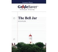 GradeSaver (TM) Lesson Plans: The Bell Jar