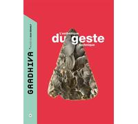 Gradhiva n°17 - L'esthétique du geste technique L'esthetique du geste technique - Sophie A. de Beaune - Musee Quai Branly - broché - Revue