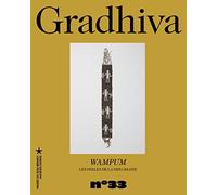 Gradhiva n°33 - Wampum. Les perles de la diplomatie (33)