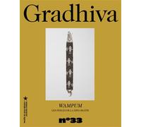 Gradhiva n°33 - Wampum. Les perles de la diplomatie - Collectif - Musee Quai Branly - broché - Revue