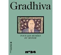 Gradhiva n° 34 - "Tous les musées du monde..." Collectif (Auteur)