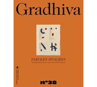 Gradhiva n°38 - Paroles spoliées: GRADHIVA N 38 (38)