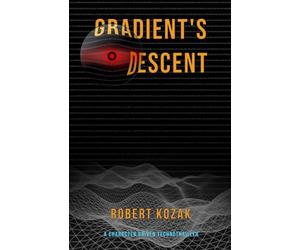 Gradient's Descent: A Near Future AI Alignment Thriller about Ethics, Morality, and Consequences of Choice