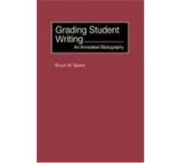 Grading Student Writing Speck, Bruce W., Greenwood, John Ed. (Auteur)