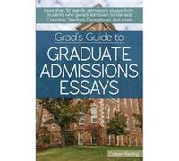 Grads Guide to Graduate Admissions Essays Grads Guide to Graduate Admissions Essays (Auteur)