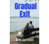 Gradual Exit: Mastering Phased Retirement Strategies