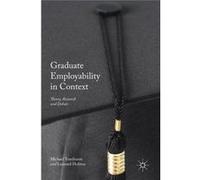 Graduate Employability In Context Michael Tomlinson, Leonard Holmes (Auteur)