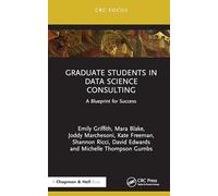 Graduate Students in Data Science Consulting: A Blueprint for Success