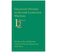 Graduate Studies In Second Language Writing
