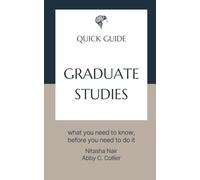 Graduate Studies: what you need to know, before you need to do it