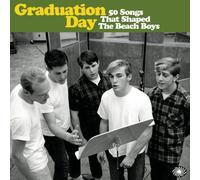 Graduation Day : 50 Songs That Shaped The Beach Boys