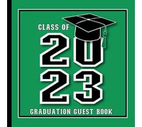Graduation Guest Book Class of 2023: Guestbook with Wishes and Advice Prompts | Grad Party Sign In Keepsake for Graduate | Green Black