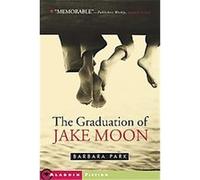 Graduation of Jake Moon, Aladdin Fiction Barbara Park (Auteur)