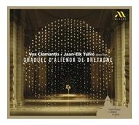 Graduel d'Aliénor de Bretagne Jaan-Eik Tulve (Interprète), Vox Clamantis (Interprète), Collectif (Compositeur) https://www.fnac.com/a17670031/Collectif-Graduel-d-Alienor-de-Bretagne-CD-album?oref=35491f06-c602-3486-9a3f-7a38f536f0a3