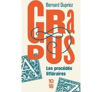Gradus, les procédés littéraires Bernard Dupriez (Auteur), Jean-Claude Zylberstein (Collection dirigée par)