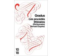 Gradus Les Procedes Litteraires (Dictionnaire) (French Edition) by 10-18
