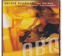 Gradwohl, Gerald / Berg, Bob / Willis, Gary - ABQ(Feat. Bob Berg, Gary Willis, Kirk Covington)