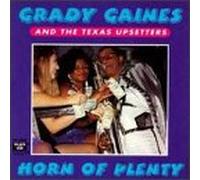Grady Gaines & Texas Upsetters - Horn of Plenty