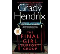 Grady Hendrix The Final Girl Support Group (Poche)