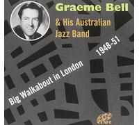 Graeme Bell - Big Walkabout in London 1948-51 [Import]