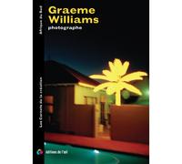 Graeme Williams, photographe - Graeme Williams - De L'oeil Eds - broché - Monographie