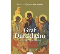 Graf Dürckheim - Images et aphorismes Rachel Goettman (Auteur), Alphonse Goettman (Auteur)