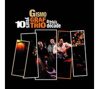 Gismo Graf Trio Trio's Decade (CD)