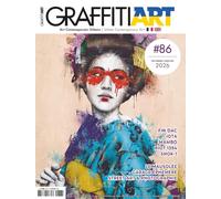 Graffiti Art n°86 : Le Street Art, hier, ici et demain - Décembre 2025/Janvier 2026
