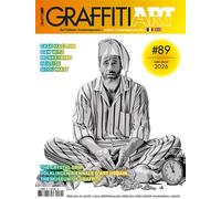 Graffiti Art n°89 : Destination Street Art - Juin/Juillet 2026 - Graffiti Art - Graffiti Art Mag - broché - Revue
