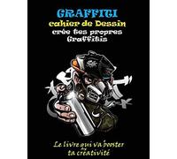 graffiti cahier de dessin: cree tes propres graffitis