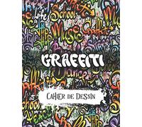 Graffiti - Cahier de Dessin: Pour les amateurs de Graffes et Graffeurs, offrez-vous ce carnet de dessin unique pour croquer vos prochaines œuvres, ... | 21.59 x 27.94 cm| 110 pages vierges