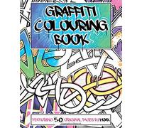 Graffiti Colouring Book: Featuring 50 Original Pages By Hoax