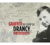 GRAFFITI DU CAMP DE DRANCY (LES)