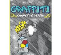Graffiti: Grand carnet de dessin pour jeune artiste graffeur