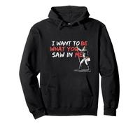 Graffiti I Want to Be What You Saw In Me Sweat à Capuche
