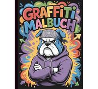 Graffiti Malbuch: Coole Urban Art Tiermotive mit Mandala-Stil - 50 Tiere zum Ausmalen für Teenager & Erwachsene