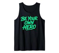 Graffiti Typographie Art motivant Be Your Own Hero Débardeur