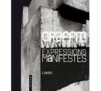 Graffiti Writing: Expressions Manifestes