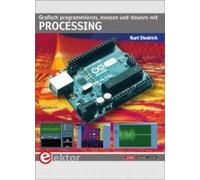 Grafisch Programmieren, Messen Und Steuern Mit Processing