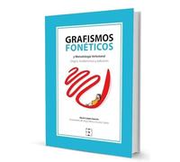 Grafismos fonéticos y Metodología Verbotonal: Origen, fundamentos y aplicación