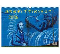 Grafittikunst (Wandkalender 2026 DIN A3 quer), CALVENDO Monatskalender: Wenn sie kunstvoll dargestellt wird, ist Grafitti nicht nur Schmiererei.