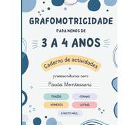 Grafomotricidade para nenos de 3 a 4 anos: Caderno de actividades e preescritura con pauta Montessori