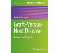 Graft-Versus-Host Disease: Methods and Protocols